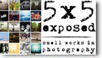 5 x 5 Exposed